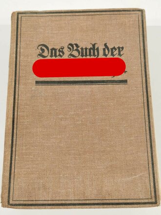 "Das Buch der NSDAP" Werden, Kampf und Ziel der...