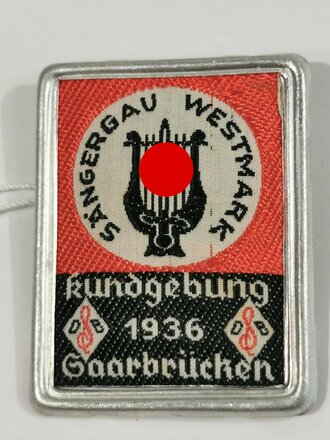 Blechabzeichen "Sängergau Westmark - Kundgebund 1936 Saarbrücken"