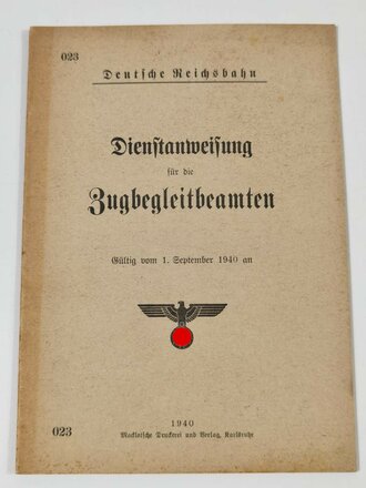 Deutsche Reichsbahn "Dienstanweisung für den Zugbegleitbeamten" vom 1.September 1940 mit 19 Seiten