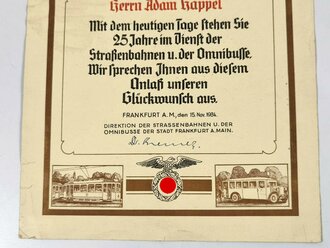 Urkunde der Direktion der Strassenbahnen und Omnibusse der Stadt Frankfurt am main anlässlich eines 25 jährigen Dienstjubiläums 1934. Maße 25 x 35cm