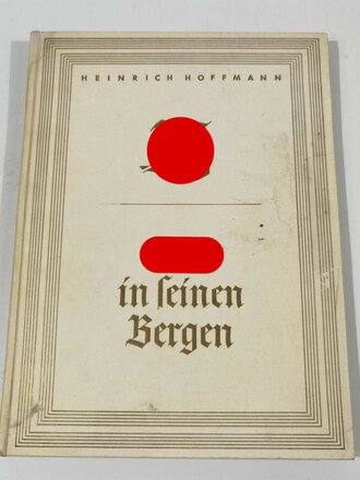 "Hitler in seinen Bergen" Hoffmann Bildband, ohne Schutzumschlag