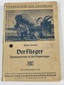 "Der Flieger, Dienstunterricht in der Luftwaffe" 224 Seiten, datiert 1941