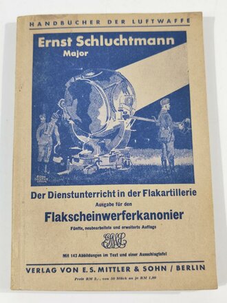 "Der Dienstunterricht in der Flakartillerie" Ausgabe für den Flakscheinwerferkanonier, 180 Seiten, Ausbildungsjahr 1942/43