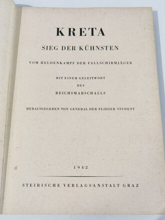 "Kreta- Sieg der Kühnsten" vom Heldenkampf der Fallschirmjäger. Bildband von 1942