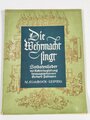 "Die Wehrmacht singt" Soldatenlieder mit Klavierbegleitung. DIN A4 mit 64 Seiten