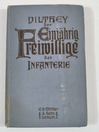 "Der Einjährig Freiwillige der Infanterie"...