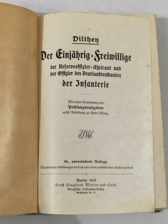 "Der Einjährig Freiwillige der Infanterie" Berlin 1915 mit 381 Seiten