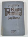 "Der Einjährig Freiwillige der Infanterie" Berlin 1915 mit 381 Seiten