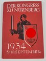 "Der Kongress zu Nürnberg 1934" Offizieller Bericht über den Verlauf des Reichsparteitages mit sämtlichen reden. Vorsatzblatt mit leichter Beschädigung