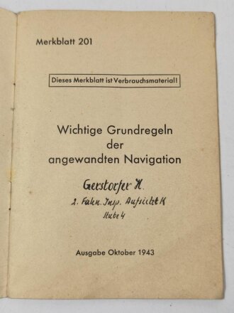 Luftwaffe, Merkblatt 201 Wichtige Grundregeln der angewandten Navigation, datiert 1943. Kleinformatig