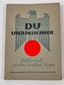 "Du und dein Heer" Taschenbuch für den deutschen Jungen. 83 Seiten, datiert 1943