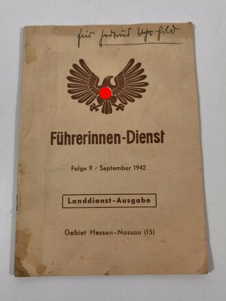 "Führerinnen Dienst" Landdienst Ausgabe Gebiet Hessen Nassau ( 13) , Folge 9, September 1942 mit 31 Seiten