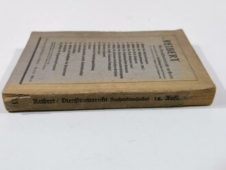 Der Dienstunterreicht im Heere, Ausgabe für den Nachrichtensoldaten, Jahrgang 1941. Buchrücken defekt, stärkere Gebrauchsspuren