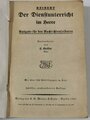 Der Dienstunterreicht im Heere, Ausgabe für den Nachrichtensoldaten, Jahrgang 1941. Buchrücken defekt, stärkere Gebrauchsspuren