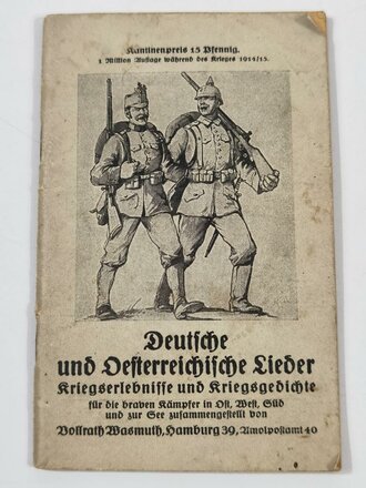 1.Weltkrieg, etwa siebzigseitiges Heft " Deutsche und Oesterreichische Lieder"