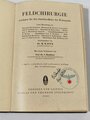 Feldchirurgie, Leitfaden für den Sanitätsoffizier der Wehrmacht, datiert 1943 mit 407 Seiten