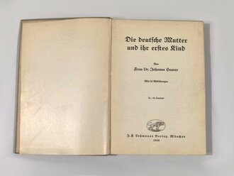 "Die deutsche Mutter und ihr erstes Kind", Johanna Haarer, 257 Seiten,1936, gebraucht, DIN A5