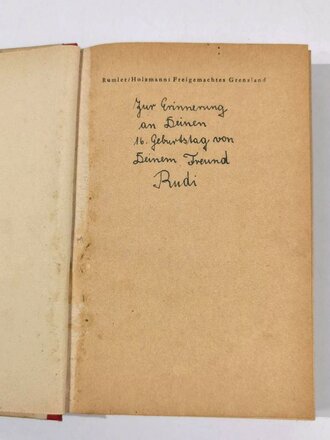 "Freigemachtes Grenzland", Günther Rumler/Otto Holzmann, 205 Seiten, 1942, gebraucht, DIN A5