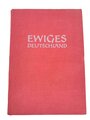 "Ewiges Deutschland. Ein deutsches Hausbuch", hrsg. v. Winterhilfswerk des Deutschen Volkes, 351 Seiten, 1942, gebraucht, DIN A5