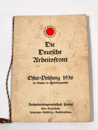 "Oster-Prüfung für Kellner und Köche", hrsg. v. Die Deutsche Arbeitsfront, 14 Seiten, 1936, gebraucht, DIN A5