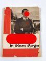 "Hitler in seinen Bergen", Heinrich Hoffmann, 1938, ohne Seitenzahlen, gebraucht, Schutzumschlag besteht nur noch aus Frontseite, DIN A5