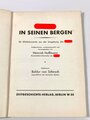 "Hitler in seinen Bergen", Heinrich Hoffmann, 1938, ohne Seitenzahlen, gebraucht, Schutzumschlag besteht nur noch aus Frontseite, DIN A5