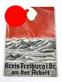 "Kreis Freiburg i. Br. an der Arbeit", hrsg. v. Kreisleiter Dr. Fritsch, ohne Seitenanzahl, ohne Jahr, gebraucht, DIN A5