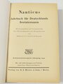 "Nauticus. Jahrbuch für Deutschlands Seeinteressen", hrsg. v. Gottfried Hansen, 27. Jahrgang, 1944, 446 Seiten, gebraucht, DIN A5