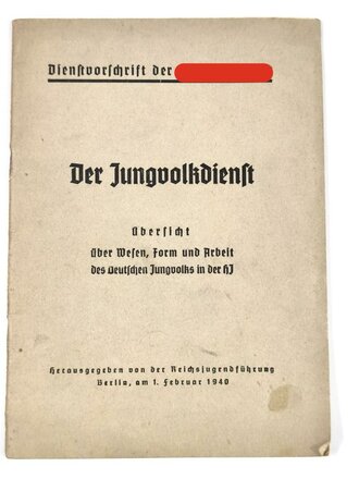 "Dienstvorschrift der Hiltlerjugend. Der Jungvolkdienst", hrsg. v. der Reichjugendführung am 1.2. 1940, 32 Seiten, gebraucht, DIN A5