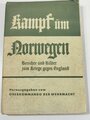 "Kampf um Norwegen. Berichte und Bilder zum Kriege gegen England", OKW, 160 Seiten, 1940, Stockflecken, gebraucht, DIN A5