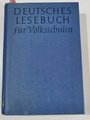 "Deutsches Lesebuch für Volksschulen", Band 4, Reichsstelle für das Schul- und Unterrichtsschrifttum und NSLB, 527 Seiten,  4. Band, 1943, Stockflecken, gebraucht, DIN A5