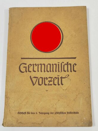 "Germanische Vorzeit. Leseheft für den 8....