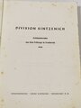 "Division Sintzenich. Erlebnisberichte aus dem Feldzuge in Frankreich", Heinrich Müller, 233 Seiten, 1940, Stockflecken, gebraucht, DIN A4