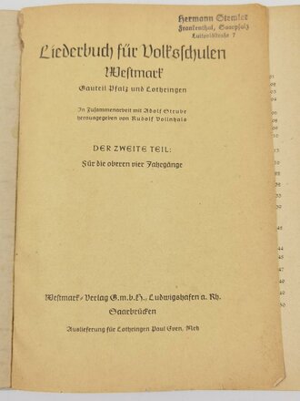 "Liederbuch für Volksschulen. Westmark. Gauteil Pfalz und Lothringen", Teil 2, Rudolf Vollnhals, 152 Seiten, 1942, Einband beschädigt, gebraucht, DIN A5