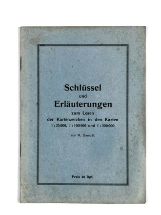 "Schlüssel und Erläuterungen zum Lesen der Kartenzeichen...", M. Damuß, ohne Jahr, gebraucht, DIN A5