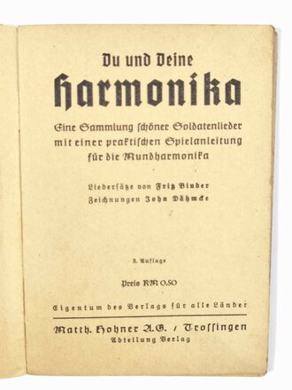 "Du und deine Harmonika", Soldatenliederbuch, 72 Seiten, ohne Jahr, ca. 15 x 10,5 cm, gebraucht, Einband lose