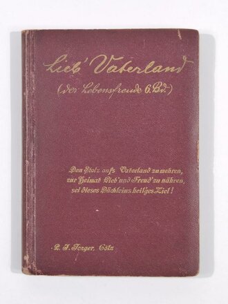 "Lieb Vaterland der Lebensfreude - Sprüche und Gedichte", 6. Band, P. J. Tonger, 159 Seiten, 16 x 11,5 cm, gebraucht mit Stempel des Wehrbezirkskommando Dessau, 17.11.1943