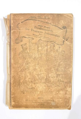 1.Weltkrieg,"Major Menzels Dienstunterricht des deutschen Infanteristen", Jahrgang 1914-1915, ca. 20,5 x 14 cm