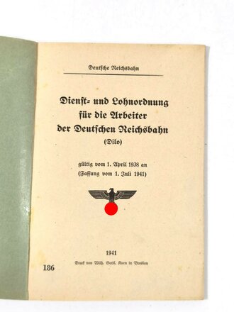 "Dienst und Lohnordnung für die Arbeiter der Deutschen Reichsbahn (Dilo)", 186, Fassung vom 1. Juli 1941, Reichsbahndirektion Breslau, 80 Seiten, 21 x 15 cm, gebraucht