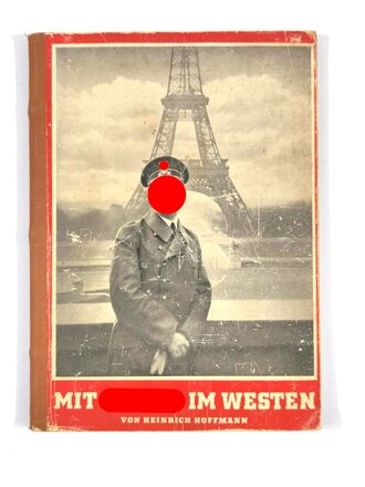 "Mit Hitler im Westen", Heinrich Hoffmann, ohne...