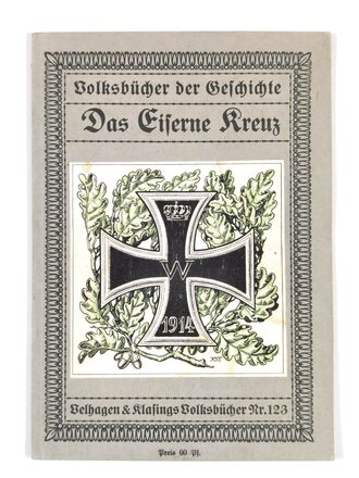 "Das Eiserne Kreuz", Volksbücher der Geschichte Nr. 123, Hanns v. Zobelitz, um 1915, ca. 26 x 18 cm, gebraucht