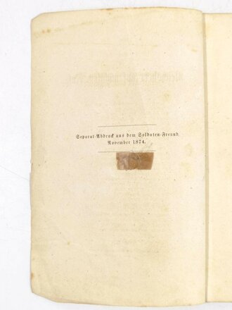 "Das Reichsheer auf mobilem Fuß", Auszug aus dem "Soldaten-Freund" 1874, 16 Seiten, DIN A5, gebraucht