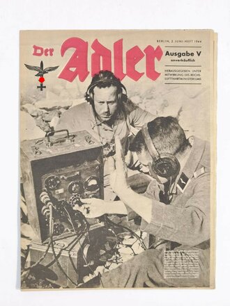 Der Adler "Horchstelle 7 gibt Klopfzeichen", Ausgabe 5 "unverkäuflich", 2. Juni 1944, gebraucht