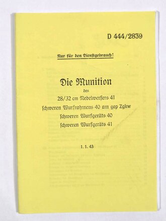 REPRODUKTION, D444/2839, "Die Munition des 28/32 cm...