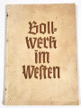 "Bollwerk im Westen/Gau Saarpfalz. Seinen Männern vom Westwall gewidmet zu Weihnachten 1938 vomFestungs-Pionier-Stab 12, Pirmasens und dessen Nachunternehmer", hrsg, v. d DAF