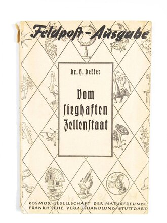 Feldpost Heft "Vom sieghaften Zellenstaat", 95 Seiten, ungelaufen, 1940er?, 13,5 x 20 cm, gebraucht