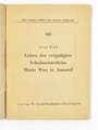 Feldpost Heft "Die bunten Hefte für unsere Soldaten 90: "Leben des vergnügten Schulmeisterleins Maria Wuz in Auetal", 48 Seiten, ungelaufen,1940er?, 11,5  x 15 cm, gebraucht