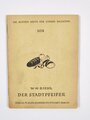 Feldpost Heft "Die bunten Hefte für unsere Soldaten 108: "Der Stadtpfeiffer", 48 Seiten, ungelaufen,1943, 11,5  x 15 cm, gebraucht