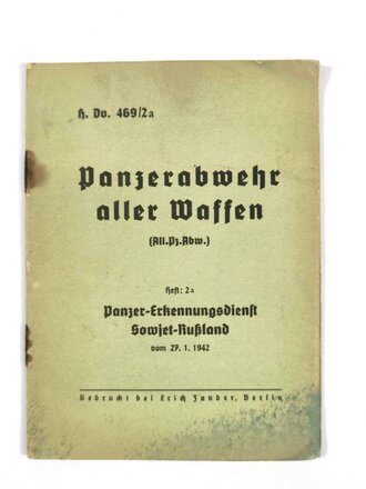 Dienstvorschrift " Panzerabwehr aller Waffen", Heft 2a, Panzer-Erkennungsdienst, Sowjet-Rußland, Marineoberkommando Ostsee/Oberkommando des Heeres, 27.1.1942, 23 Seiten, 16 x 12 cm, gebraucht