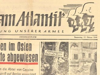 "Soldat am Atlantik - Feldzeitung unserer Armee", Titelblatt: "Das harte Ringen im Osten/Montecassino", Folge 535, unverkäuflich, 17. Februar 1944, gefaltet, gebraucht